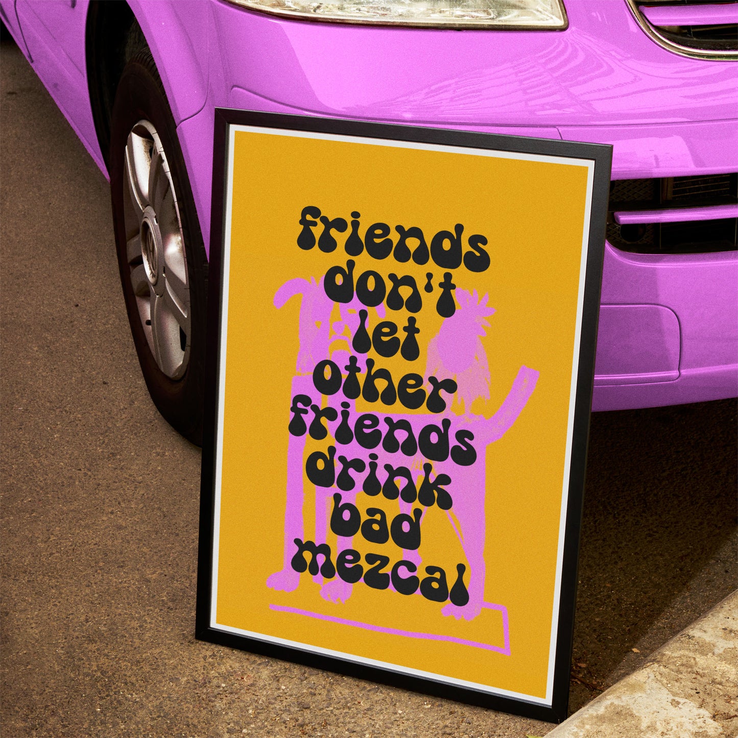 Friends Don't Let